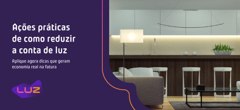 Aprenda como reduzir a conta de luz