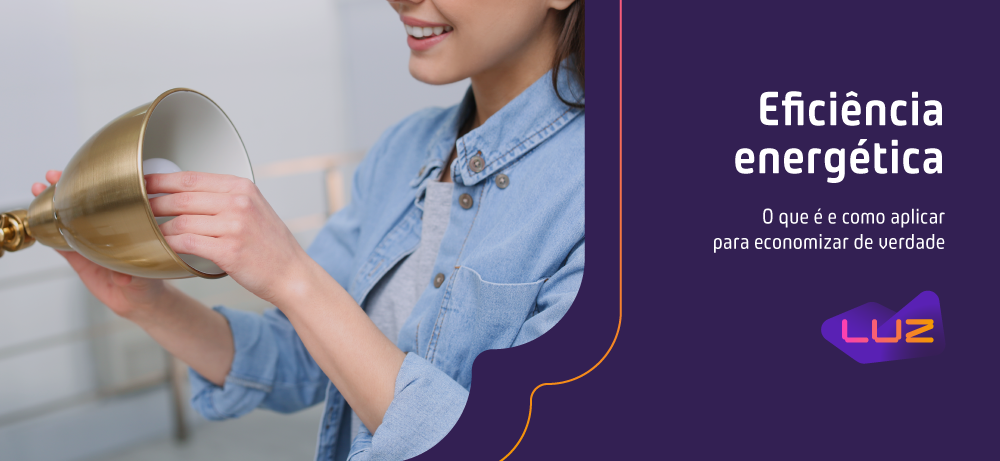 Mulher compreendendo sobre eficiência energética