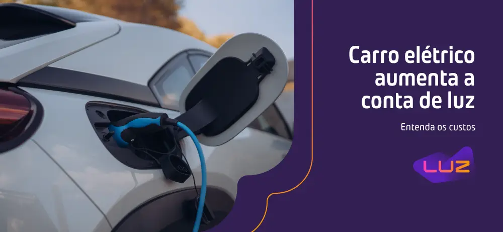 Carro elétrico aumenta a conta de luz?